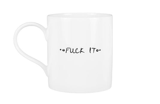 Fuck It Mug