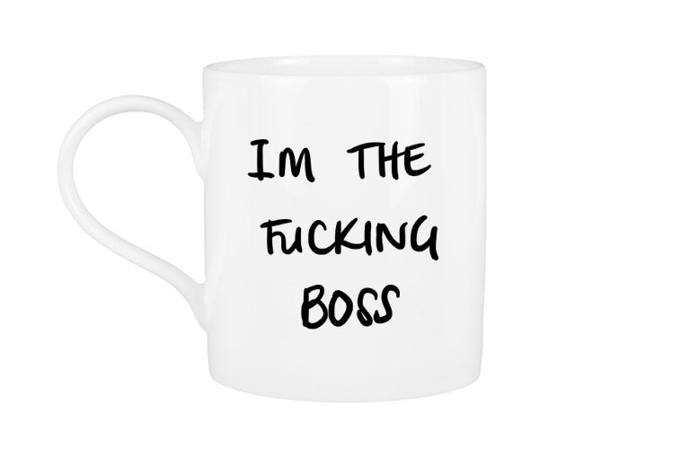 I'm the Fucking Boss Mug