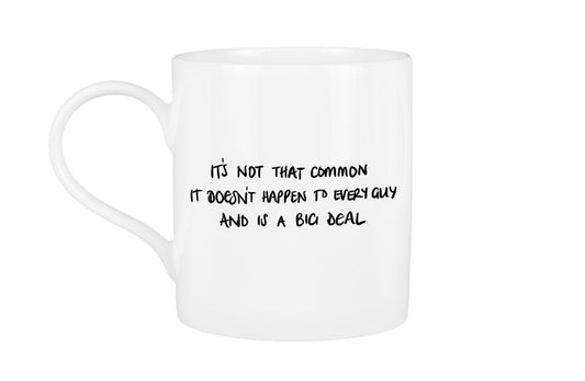 It's Not That Common Mug