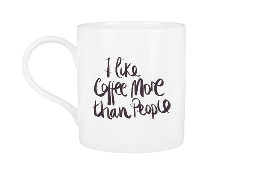 I like Coffee More than People Mug